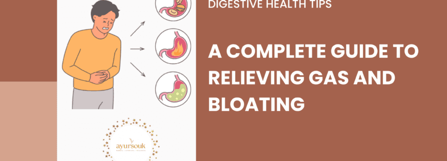 Ayurvedic Remedies for Gas, Bloating & Indigestion | Natural Relief Guide