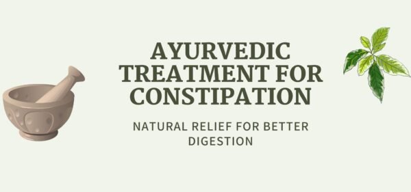 Ayurvedic Treatment for Constipation
