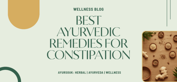 Best Ayurvedic Medicine for Constipation : Natural Relief for Better Digestion